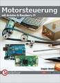 Motorsteuerung mit Arduino und Raspberry Pi Ibrahim, Dogan Buch