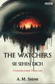 The Watchers - Sie sehen dich, A. M. Shine