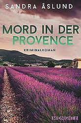 Mord in der Provence: Kriminalroman (Hannah Richter, Ban... | Buch | Zustand gut*** So macht sparen Spaß! Bis zu -70% ggü. Neupreis ***