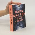 Dark matter. Der Zeitenläufer  |  Blake Crouch