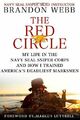 The Red Circle: My Life in the Navy SEAL Sniper Corp by Webb, Brandon 031260422X