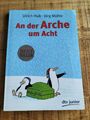 An der Arche um Acht von Ulrich Hub u. Jörg Mühle (Taschenbuch)