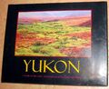 Richard Hartmier.: YUKON; Colour of the Land (Kanada 1995) engl. Text