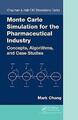 Monte Carlo Simulation für die pharmazeutische Industrie - 9781439835920