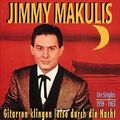 Jimmy Makulis Gitarren klingen leise durch die Nacht-Die Singles 1959-196.. [CD]