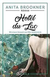 Hotel du Lac: Roman mit einem Vorwort von Elke Heidenrei... | Buch | Zustand gutGeld sparen & nachhaltig shoppen!