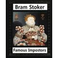 Famous Imposters (1910) von:- Bram Stoker - Taschenbuch / Softback NEU Stoker, Bram