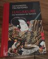 Yamamoto  Tsunetomo. Hagakure - Das geheime Wissen der Samurai. Buch. Neu