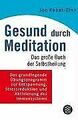 Gesund durch Meditation: Das große Buch der Selbstheilun... | Buch | Zustand gut