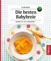 Die besten Babybreie | Rieber, Dunja | Kartoniert | 9783432116624