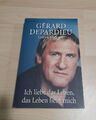 Ich liebe das Leben, das Leben liebt mich Taschenbuch ,Gérard Depardieu Biograph