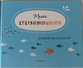 Meine Erstkommunion Erinnerungsalbum,- klein (2018, Gebundene Ausgabe)