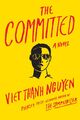 The Committed | Viet Thanh Nguyen | Englisch | Buch | The Sympathizer | 2021