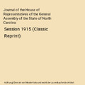 Journal of the House of Representatives of the General Assembly of the State of 