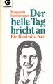 Margarete Hannsmann, Der helle Tag bricht an, Ein Kind wird Nazi, Goldmann 1991