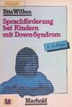 Sprachförderung bei Kindern mit Down-Syndrom. Schriften zur Sprachgeschädigtenpä