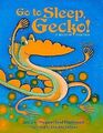 Geh schlafen, Gecko!: Ein balinesisches Volksmärchen, MacDonald, Margaret lesen, gebraucht; sehr gut