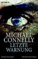 Letzte Warnung: Ein Harry-Bosch-Roman von Michael Connelly | Buch | Zustand gut