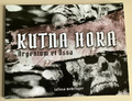 Kutna Hora: Argentum Et Ossa - Silver and Bones Talissa Mehringer Kunstbuch 2020