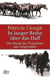 In langer Reihe über das Haff: Die Flucht der Trakehner ... | Buch | Zustand gutGeld sparen und nachhaltig shoppen!