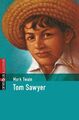 Tom Sawyer (Klassiker der Kinderliteratur, Band 2) Mark Twain. Dt. Bearb. von Su