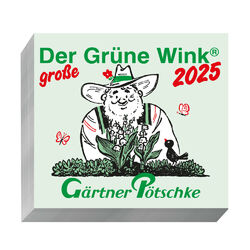 Gärtner Pötschke Der GROSSE Grüne Wink Tages-Gartenkalender 2025 | Kalender