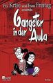 Gangster in der Aula. Frl. Krise und Frau Freitag e... | Buch | Zustand sehr gut