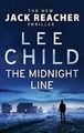 The Midnight Line: (Jack Reacher 22) von Child, Lee | Buch | Zustand gut