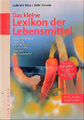 Das kleine Lexikon der Lebensmittel. Herkunft, Einkauf, Lagerung, Verarbeitung,