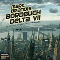 Mark Brandis Bordbuch Delta VII  [CD]