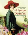 Die Damen mit dem grünen Daumen. Berühmte Gärtnerinnen Claudia, Lanfranconi und 