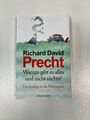 Warum gibt es alles und nicht nichts? von Richard David Precht (2011, Gebundene