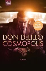 Cosmopolis DeLillo, Don und Frank Heibert: