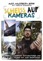 Scheiß auf Kameras | Perfekt fotografieren und filmen mit dem Smartphone | Buch