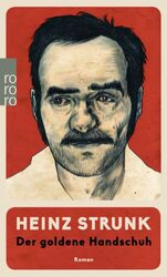 Der goldene Handschuh von Heinz Strunk (2017, Taschenbuch)