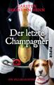 Der letzte Champagner | Ein kulinarischer Krimi | Carsten Sebastian Henn | Buch