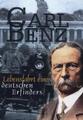 Carl Benz: Lebensfahrt eines deutschen Erfinders Carl Benz Buch 152 S. Deutsch