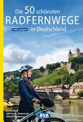 Die 50 schönsten Radfernwege in Deutschland Oliver Kockskämper