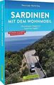 Sardinien mit dem Wohnmobil Die schönsten Routen vo... | Buch | Zustand sehr gut