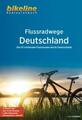 Flussradwege Deutschland Esterbauer Verlag Taschenbuch Bikeline Radtourenbücher