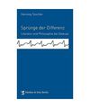 Sprünge der Differenz: Literatur und Philosophie bei Deleuze, Henning Teschke