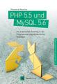 PHP 5.5 und MySQL 5.6 - Programmierung - dynamische Websites - sehr gut
