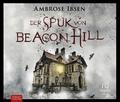 Der Spuk von Beacon Hill Ambrose Ibsen - Hörbuch