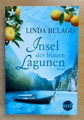 Die Insel der blauen Lagunen - Linda Belago (2015, Taschenbuch)  (Ungelesen)