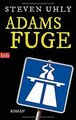 Adams Fuge: Roman von Uhly, Steven | Buch | Zustand sehr gut