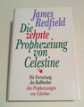 Die zehnte Prophezeiung von Celestine - James Redfield