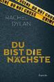 Du bist die Nächste Rachel Dylan