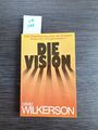 Die Vision: Eine Prophezeiung über die Endzeit! Dinge, die jetzt geschehen! Wilk