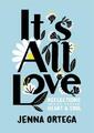 Jenna Ortega It's All Love (Taschenbuch)