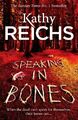 Speaking in Bones by Reichs, Kathy 0099558122 FREE Shipping